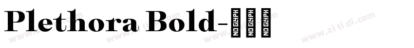 Plethora Bold字体转换